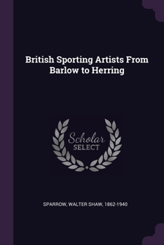 Paperback British Sporting Artists From Barlow to Herring Book