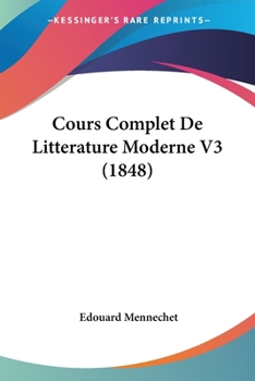 Paperback Cours Complet De Litterature Moderne V3 (1848) [French] Book