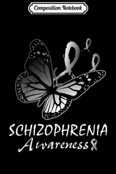 Paperback Composition Notebook: Men Women Schizophrenia Awareness Butterfly Silver Ribbon Book