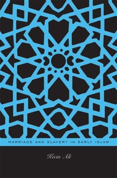 Hardcover Marriage and Slavery in Early Islam Book