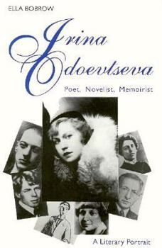 Irina Odoevtseva: Poet, Novelist, Memoirist : A Literary Portrait