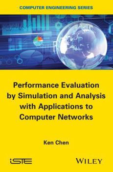 Hardcover Performance Evaluation by Simulation and Analysis with Applications to Computer Networks Book