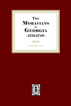 Paperback Moravians in Georgia, 1735-1740 Book