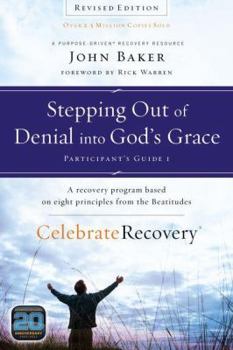 Paperback Stepping Out of Denial Into God's Grace: A Recovery Program Based on Eight Principles from the Beatitudes Book