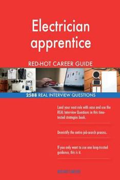 Paperback Electrician apprentice RED-HOT Career Guide; 2588 REAL Interview Questions Book