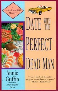Date with the Perfect Dead Man - Book #2 of the Hannah & Kiki