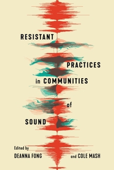 Paperback Resistant Practices in Communities of Sound Book