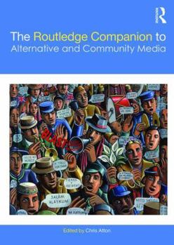 Paperback The Routledge Companion to Alternative and Community Media Book