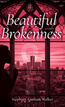 Hardcover Beautiful Brokenness Book