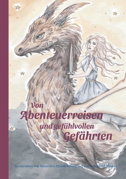 Paperback Von Abenteuerreisen und gefühlvollen Gefährten [German] Book