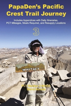 Hardcover Papaden's Pacific Crest Trail Journey Book 3: PCT Section 2 Nobo Sierra Nevada Book