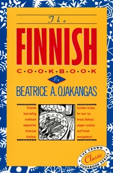 Hardcover The Finnish Cookbook: Finland's Best-Selling Cookbook Adapted for American Kitchens Includes Recipes for Sour Rye Bread, Bishop's Pepper Coo Book