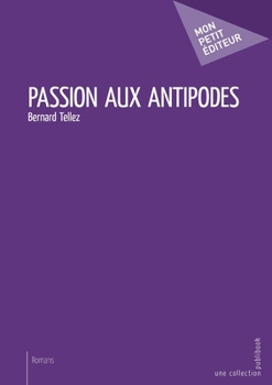 Passion aux antipodes