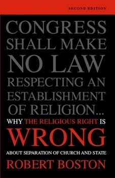 Paperback Why the Religious Right Is Wrong About Separation of Church and State Book