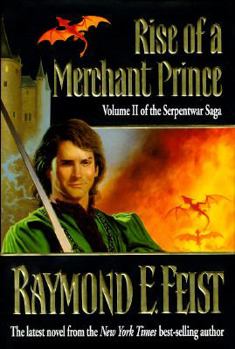 Hardcover Rise of a Merchant Prince: Vol. 2 of the Serpent War Saga Book