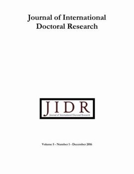 Paperback Journal of International Doctoral Research (JIDR) Volume 5, Number 1, December 2016 Book