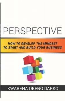 Paperback Perspective: How to develop the mindset to start and build your business Book