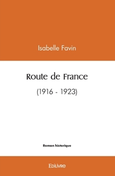 Paperback Route de France: (1916 - 1923) [French] Book