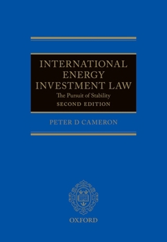 Hardcover International Energy Investment Law: The Pursuit of Stability Book