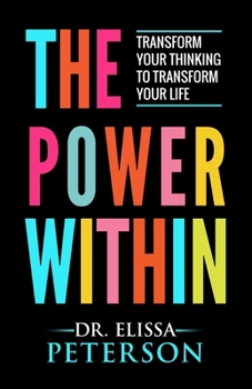 Paperback The Power Within: Transform Your Thinking to Transform Your Life Book