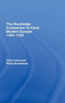 Hardcover The Routledge Companion to Early Modern Europe, 1453-1763 Book