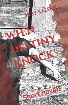 Paperback When Destiny Knocks: Short novels Book