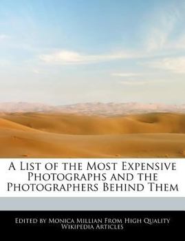 A List of the Most Expensive Photographs and the Photographers Behind Them