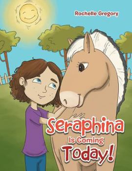 Paperback Seraphina Is Coming Today! Book