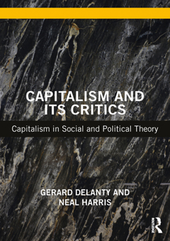 Paperback Capitalism and its Critics: Capitalism in Social and Political Theory Book