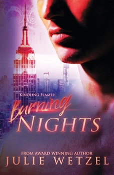 Burning Nights - Book #5 of the Kindling Flames