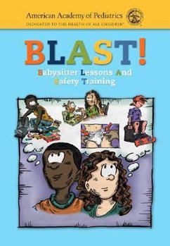 Paperback Blast! (Babysitter Lessons and Safety Training) Book