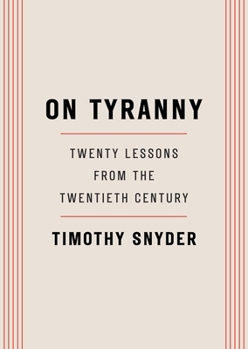 Paperback On Tyranny: Twenty Lessons from the Twentieth Century Book