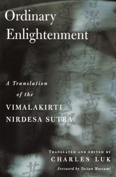 Paperback Ordinary Enlightenment: A Translation of the Vimalakirti Nirdesa Sutra Book