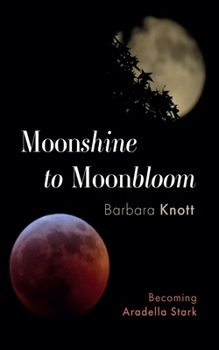Paperback Moonshine to Moonbloom Book