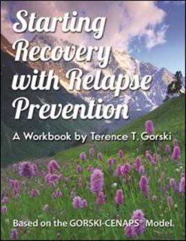 Paperback Starting Recovery with Relapse Prevention: A Workbook by Terence T. Groski Book