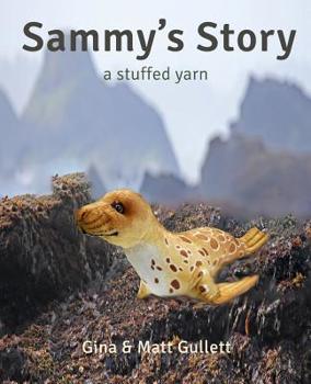 Paperback Sammy's Story: A Stuffed Yarn Book