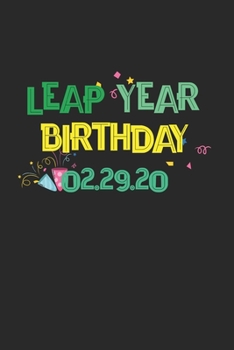 Paperback Leap Year Birthday 02.29.20: Cool Animated Design For Leap Year Birthday February 29th Notebook Composition Book Novelty Gift (6"x9") Dot Grid Note Book