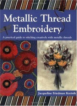 Paperback Metallic Thread Embroidery: A Practical Guide to Stitching Creatively with Metalic Threads Book
