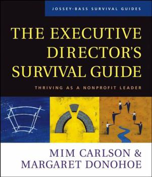 Hardcover The Executive Director's Survival Guide: Thriving as a Nonprofit Leader Book