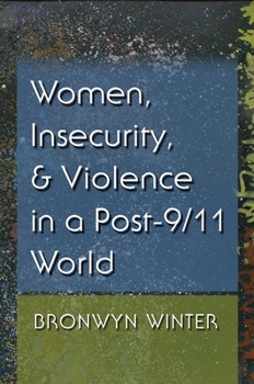 Paperback Women, Insecurity, and Violence in a Post-9/11 World Book