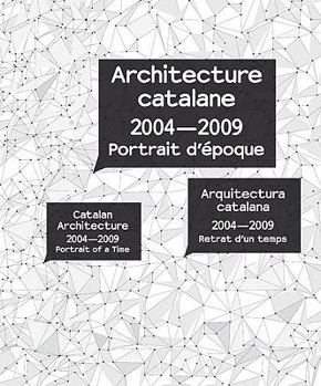 Paperback Catalan Architecture 2004-2009 Book