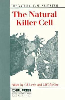 Paperback The Natural Killer Cell: The Natural Immune System Book