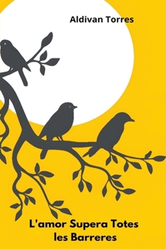 Paperback L'amor Supera Totes les Barreres [Catalan] Book