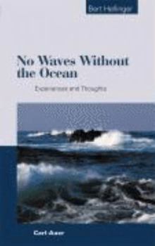 Paperback No Waves without the Ocean: Experiences and Thoughts Book