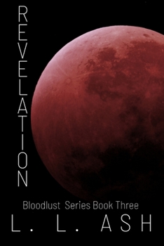 Revelation - Book #3 of the Bloodlust Series