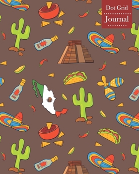 Dot Grid Journal: Notebook Planner with Mexico Themed Cover Design