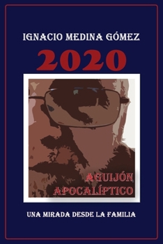 Paperback 2020 Aguijón Apocalíptico: Una mirada desde la familia [Spanish] Book