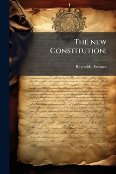 Paperback The new Constitution; Book