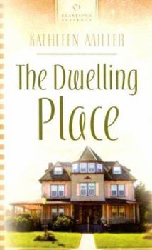 The Dwelling Place (Heartsong Presents #706) - Book  of the Bayou Nouvelle