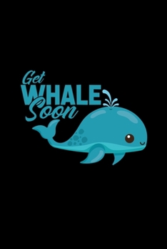 Get whale soon: 6x9 Whale watching | lined | ruled paper | notebook | notes